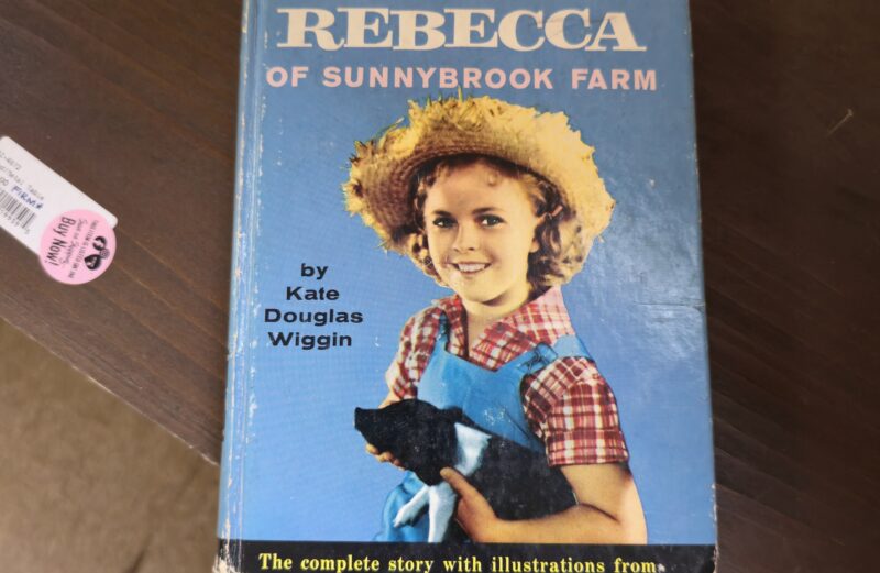 Book – Rebecca of Sunnybrook Farm – by Katie Douglas Wiggin